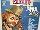 JAVIER SOLÍS * Payaso (1965) * Lp Vinyl Record * CBS México