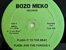 1981 - FLASH AND THE FURIOUS 5 - FLASH IT TO THE BEAT - BOZO MEKO EARLY REPRESS