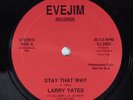 LARRY YATES Stay That Way EVEJIM 12