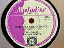 78Rpm Rock n Roll, Bill Haley & Comets  'Why Do I Cry Over You' Melodisc Rare
