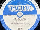 Milbéo (Barde Breton): Air pilhaouer DISC 78 rpm PACIFIC F 30.001