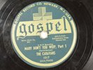 The Caravans - 78 RPM Gospel - Mary Don't You Weep L32