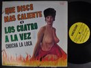 CHUCHA LA LOCA Que Disco Mas Caliente O Los Cuatro A La Vez VACILON LATIN LP DG