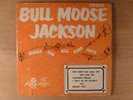 Bull Moose Jackson Sings His All Time Hits Vol 2 Hard PS 4 Song 45RPM EP R&B