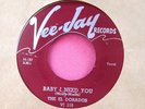 THE EL DORADOS - Baby I Need You / My Loving Baby - clean 45 rpm - Vee-Jay 115