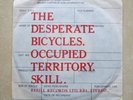 THE DESPERATE BICYCLES Occupied Territory / Skill UK 7