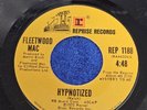 FLEETWOOD MAC - HYPNOTIZED / FOR YOUR LOVE (45, 1973, Reprise) REP 1188