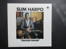 TRIGGER FINGER,SLIM HARPO.2431 013 SELECT. LP.