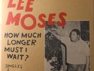 Lee Moses - How Much Longer Must I Wait? Singles & Rarities 1965-1972 (LP, Comp,