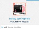 Dusty Springfield RSD 2025 REPUTATION  PINK VINYL