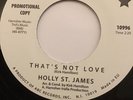 Holly St James - That’s Not Love / Nolan Porter- If I Could Only Be Sure