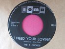 THE 5 CHORDS - I Need Your Loving / Bedilia Brown  -super clean 45 rpm Soma 1151