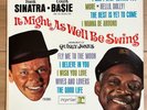 Frank Sinatra & Count Basie - It Might As Well Be Swing [Black Vinyl LP, 1964]