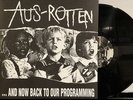 Aus Rotten - And Now Back To Our Programming LP 2024 Profane Existence EXIST 168