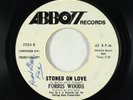 Northern Soul 45 - Forris Woods - Stoned On Love - Abbott