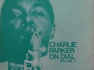 Charlie Parker - Charlie Parker On Dial Volume 2, LP, (Vinyl)