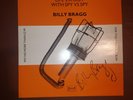 BILLY BRAGG- LIFE'S A RIOT WITH SPY VS SPY VINYL SIGNED ALBUM 45rpm VG+ cond.