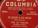 Trio Los Panchos RARE Latin Mexico Columbia 78 - Quiero a Esa Mujer / Estrellita