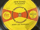 BOBBY LEE TRAMMELL - NEW DANCE IN FRANCE / CAROLYN - OG UK SUE 45 - WI 326