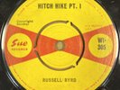 RUSSELL BYRD - HITCH HIKE PART  1 / PART 2 - ORIGINAL EARLY UK SUE 45 - WI 305