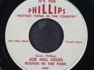 JOE HILL LOUIS: boogie in the park / gotta let you go PHILLIPS 7