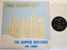 GOSPEL LP The Hopper Brothers and Connie (NC) That Golden City