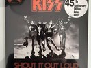 Kiss Shout It Out Loud 7” Single Color Vinyl KISSONLINE Limited 45 Anniversary