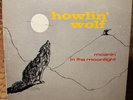 HOWLIN WOLF   Moanin' In The Moonlight   Chess 1434   Blues LP   Signed Sumlin