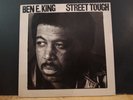 BEN E. KING  Street Tough  LP   1981  Soul  R&B  Pop     Great