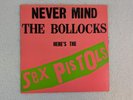 NEVER MIND THE BOLLOCKS HERE'S THE SEX PISTOLS 1979 Warner Bros. Records BSK 3