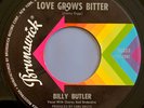 Billy Butler - Love Grows Bitter / Come Over To My Side (7