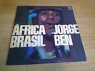 JORGE BEN LP AFRICA BRASIL Philips 6349.187 BRAZIL 1976 STEREO BOSSA LATIN JAZZ