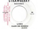 CAJUN GIL GUILBEAU Lodi on Strawberry country rock Flying Burrito Bros 45 HEAR