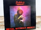 Ruthless - Metal Without Mercy (LP Vinyl Record) VG/VG w/ Lyrics Sheets & Flyers