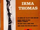 Irma Thomas - I'm Gonna Cry Till My Tears Run Dry (7