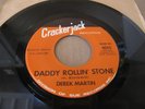 Derek Martin – Daddy Rollin' Stone / Don't Put Me Down Like This 45 CRACKERJACK