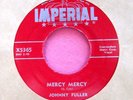 JOHNNY FULLER - Mercy Mercy / Garden of Memories - NM- 45 rpm - Imperial 5365