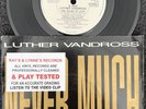 Change - The Glow Of Love 6:11 / Luther Vandross - Never Too Much 7'' TESTED EX+