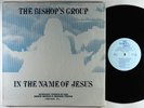 Bishop's Group - In The Name Of Jesus LP - Private Gospel Funk Shrink HEAR