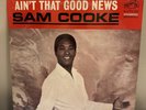 Sam Cooke Ain’t That Good News 1964 Mono LP LPM-2899 Vinyl