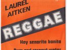 Laurel AITKEN * Hey Senorita * ROOTS REGGAE * 1978 BELGIUM ONLY 7