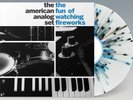 Limited Splatter Vinyl LP The American Analog Set The Fun Of Watching Fireworks