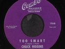 CHUCK HIGGINS: too smart / jerky junction COMBO 7