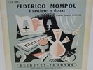 FEDERICO MOMPOU GONZALO SORIANO SONGS AND DANCES ED1 DUCRETET THOMSON LLA 1050