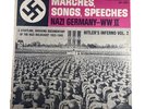 Marches, Songs, Speeches Nazi Germany - WW II Hitler's Inferno - Vol. 2 - MONO