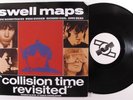 SWELL MAPS Collision Time Revisited MUTE/RESTLESS 2XLP VG++/NM press release o