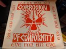 Corrosion Of Conformity Vinyl LP Eye For An Eye. (Sku538)