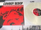 COWBOY BEBOP - SOUNDTRACK O.S.T. SEATBELTS Clear/white Vinyl. Very Rare
