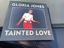 GLORIA JONES TAINTED LOVE COLOURED VINYL 7