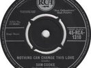 Sam Cooke - Nothing Can Change This Love / Somebody Have Mercy, 7